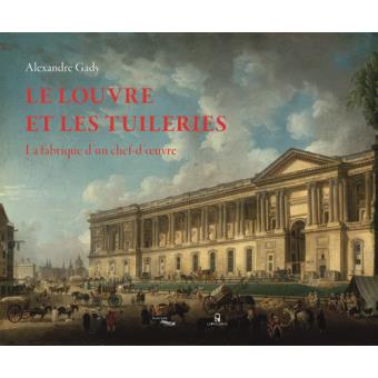 Livre "Le Louvre et les Tuileries", par Alexandre Gady - Prix Drouot 1540-110