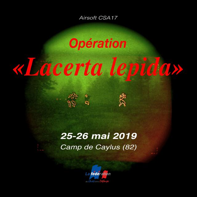 2019 - Opération " LACERTA LEPIDA "   24-26 mai 2019  Camp militaire de Caylus (82) Lacert10