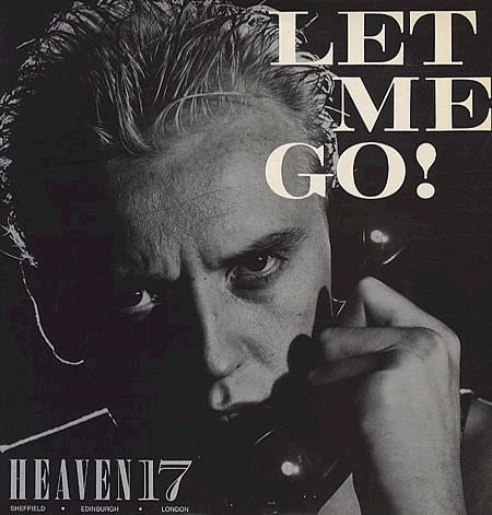    !:Heaven 17 Let Let Me Go DreamTime Mix 1710