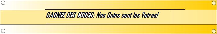 GAGNEZ DES CODES