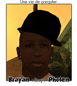 [Vie de gangster] Brayan Phollen. Tate10