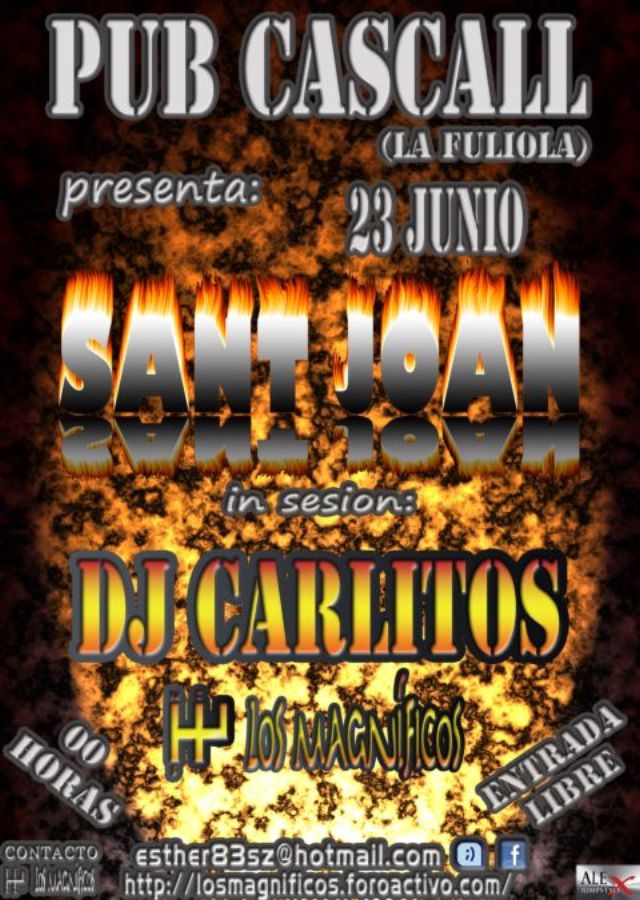FIESTA SANT JOAN. DJ.CARLITOS.PUB CASCALL (LA FULIOLA) Santjo11