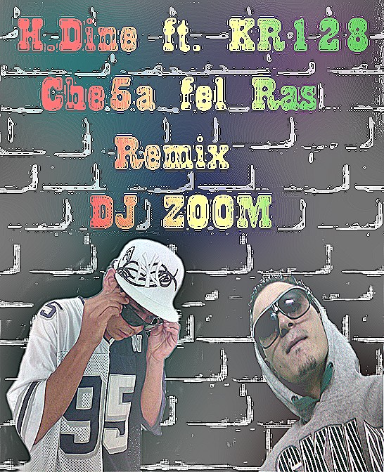 KR128 ft.H.Dine • che5a fel ras Remix {By DJ ZOOM} Che5a_10