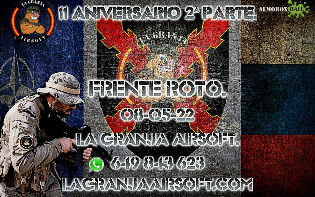 11 ANIVERSARIO DE LA GRANJA AIRSOFT. 2ª PARTE. 08-05-22 Cartel47