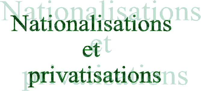 Nationalisations ou privatisations ? Privat10