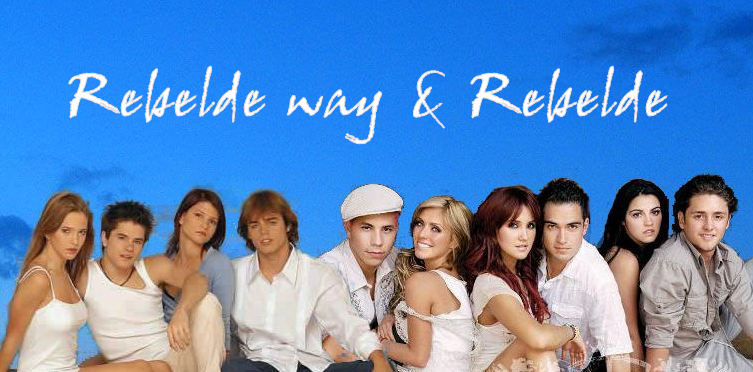 Rebelde I Rebelde Way