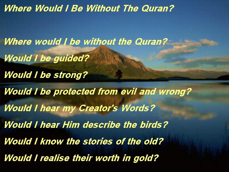 Where Would I Be Without The Quran? 112