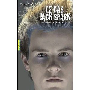 Le cas Jack Spark : Eté mutant (tome 1) 51q5bl10