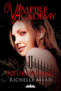 Vampire Academy --- Richelle Mead 56839410