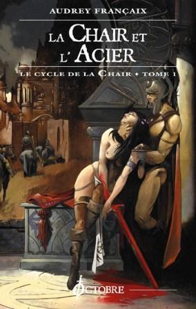 pour une branche de gui - Cycle de la chair tome 1: la chair et l'acier- Audrey Françaix- Pour public averti- Livres11