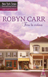 Tras la colina - Robyn Carr Justov10