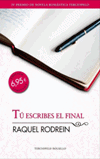 Tú escribes el final – Raquel Rodrein Tuescr10