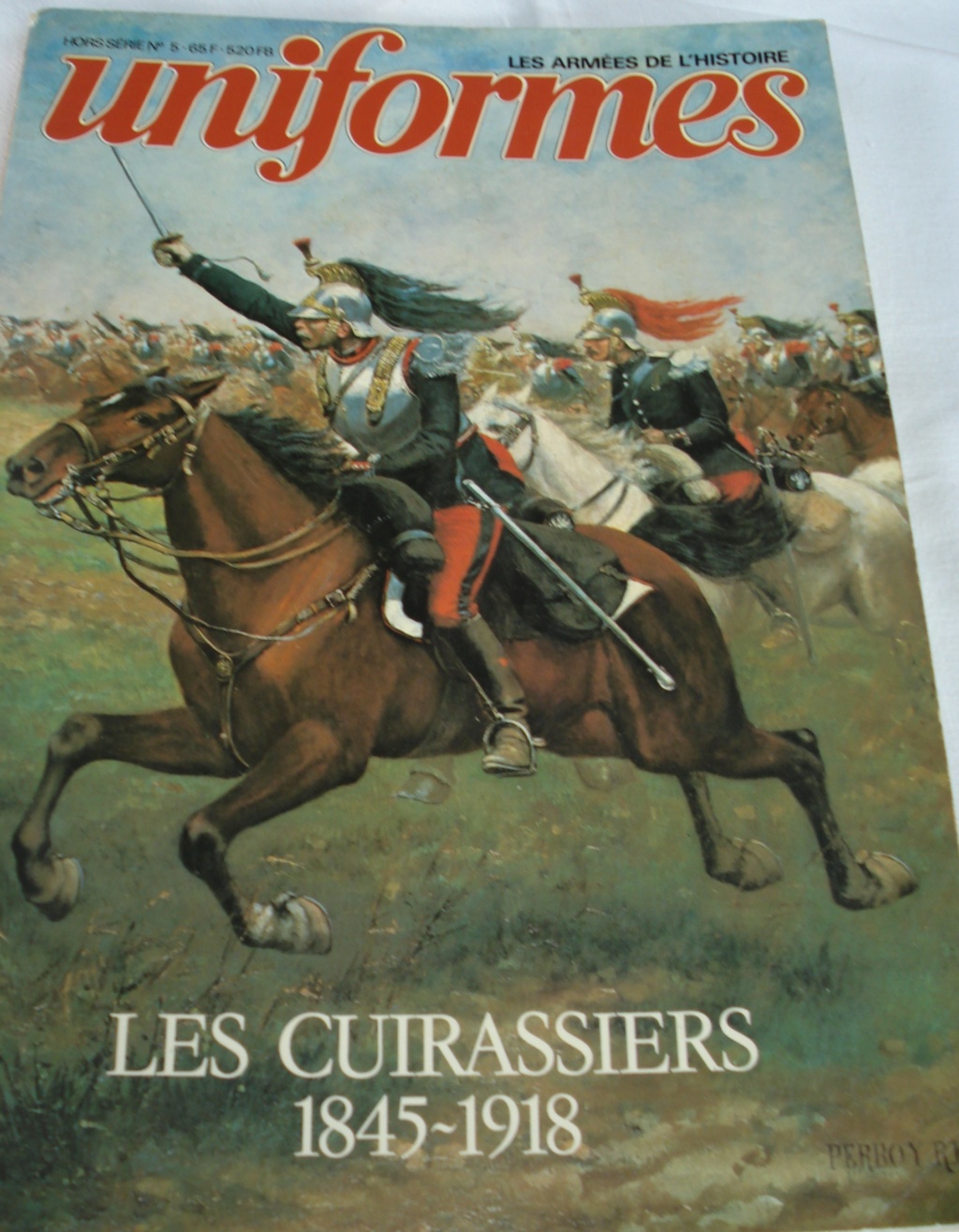 Hors Série n°5 "Uniformes" - Les Cuirassiers de 1845 à 1918 .( Vendu) . Dsc01854