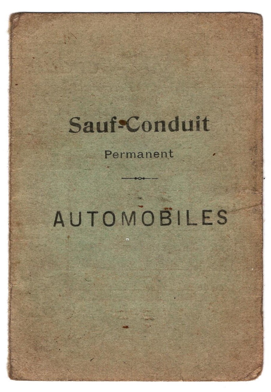 Sauf Conduit Conducteur Automobile - 1915 - ( Vendu ) Img01211