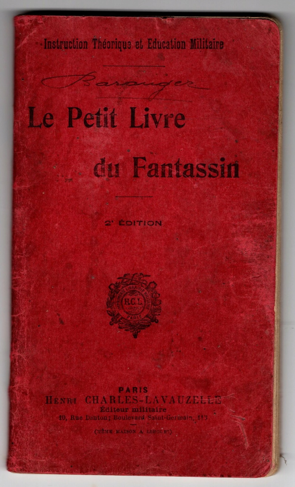(P) " Le Petit Livre du Fantassin " - 1910 . (Vendu) Img01612