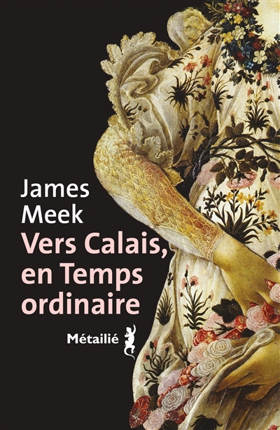 Vers Calais, en temps ordinaire de James Meek Meek10