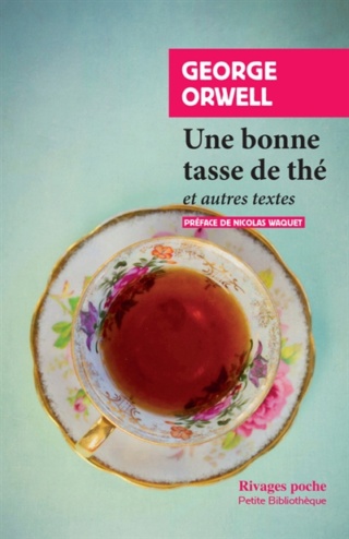 Une bonne tasse de thé et autres textes de George Orwell Orwell10