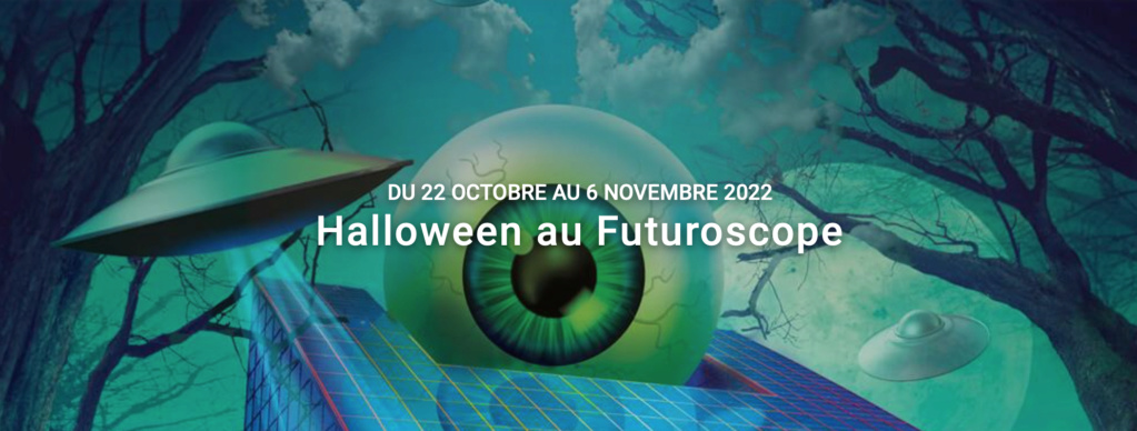 Futuroween · Halloween du 22 octobre au 6 novembre 2022 Captur12