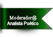 Moderador y  Analista Poético