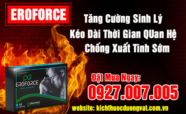 Diễn đàn rao vặt: Eroforce giúp cải thiện sinh lý chỉ sau 1 tuần Erforc10