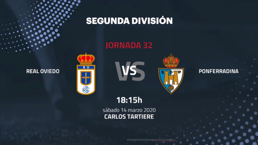 JORN.32ª LIGA SMARTBANK TEMP.2019/2020 REAL OVIEDO-SD PONFERRADINA 01107