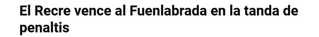 ASI VIERON LOS PERIODICOS EL RECREATIVO 0-FUENLBRADA 0 (5-4 P.) 02492