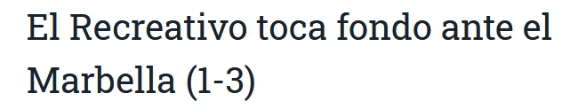 ASI VIERON LOS PERIODICOS EL RECREATIVO DE HUELVA 1-MABELLA FC 3 11582