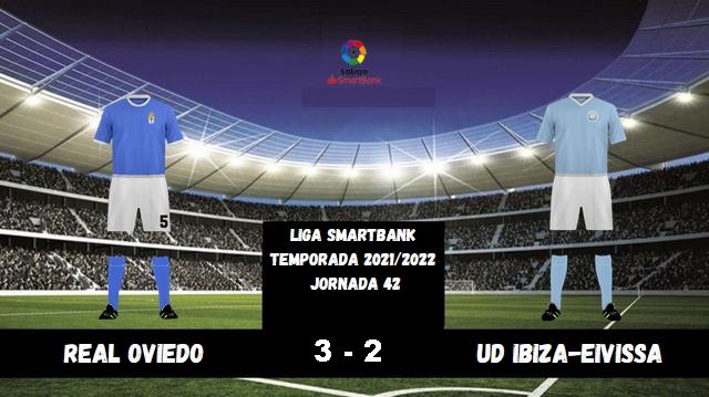 JORNADA 42 LIGA SAMARTBANK 2021/2022 REAL OVIEDO-UD IBIZA-EIVISSA (POST OFICIAL) 20519