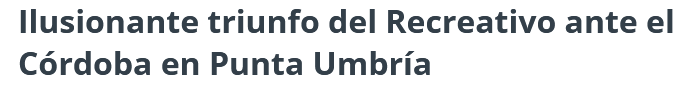 OPINION DE LA PRENSA DE LOS PARTIDOS DEL RECREATIVO TEMPORADA 2021/2022 2633