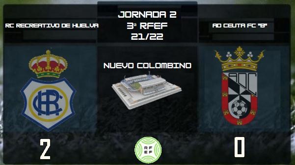 3ª RFEF GRUPO X TEMPORADA 2021/2022 JORNADA 2 RECREATIVO-AD CEUTA FC B (POST OFICIAL) 35199