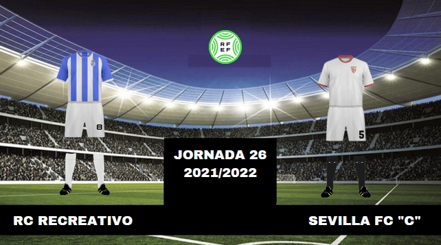 3ª RFEF GRUPO X TEMPORADA 2021/2022 JORNADA 26 RECREATIVO-SEVILLA FC "C" (POST OFICIAL) 40217