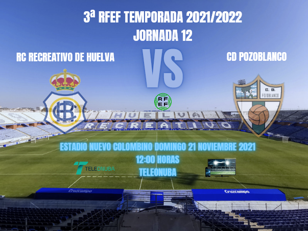 3ª RFEF GRUPO X TEMPORADA 2021/2022 JORNADA 12 RECREATIVO-CD POZOBLANCO (POST OFICIAL) 4319