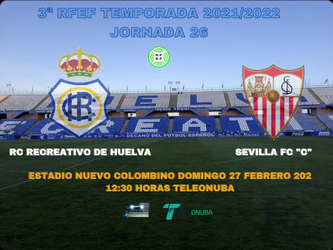 3ª RFEF GRUPO X TEMPORADA 2021/2022 JORNADA 26 RECREATIVO-SEVILLA FC "C" (POST OFICIAL) 4420