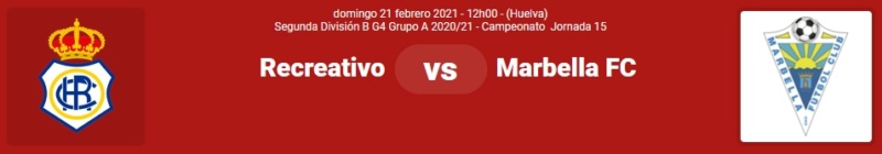 JORNADA 15ª 2ª DIVISION B GRUPO IV SUBGRUPO A TEMP.2020/2021 RECREATIVO DE HUELVA-MARBELLA FC (POST OFICIAL) 47140