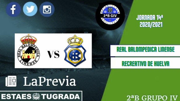 JORNADA 14ª  2ª B DIVISION GRUPO IV SUBGRUPO A TEMP.2020/2021 REAL BALOMPEDICA LINENSE-RECREATIVO DE HUELVA (POST OFICIAL) 48135