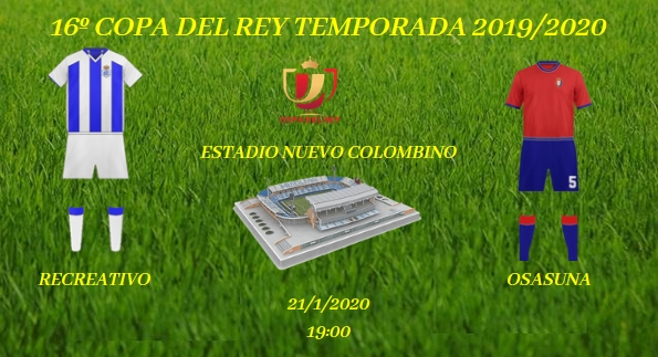 16º COPA DEL REY 2019/2020 RECREATIVO-C.AT.OSASUNA (POST OFICIAL) 5276