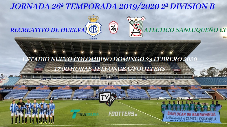 JORN.26ª 2ª DIV. B GR.IV TEMP.2019/2020 RECREATIVO-ATL.SANLUQUEÑO CF (POST OFICIAL) 5765