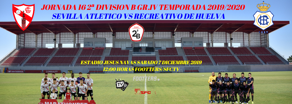 JORN.16ª 2ª DIV. B GR.IV TEMP.2019/2020 SEVILLA AT.-RECREATIVO (POST OFICIAL) 6111