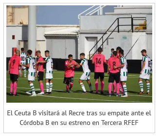 3ª RFEF GRUPO X TEMPORADA 2021/2022 JORNADA 2 RECREATIVO-AD CEUTA FC B (POST OFICIAL) Scre2588