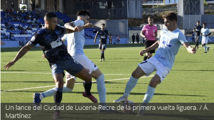 3ª RFEF GRUPO X TEMPORADA 2021/2022 JORNADA 20 RECREATIVO-CD CIUDAD DE LUCENA (POST OFICIAL) Scre3618