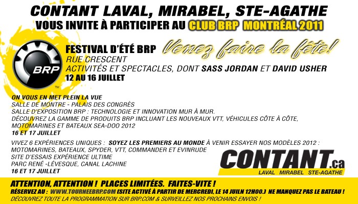 Invitation au Festival d'été BRP Montréal 2011‏ Contant Laval Mirabel St-Agathe Clubbr10