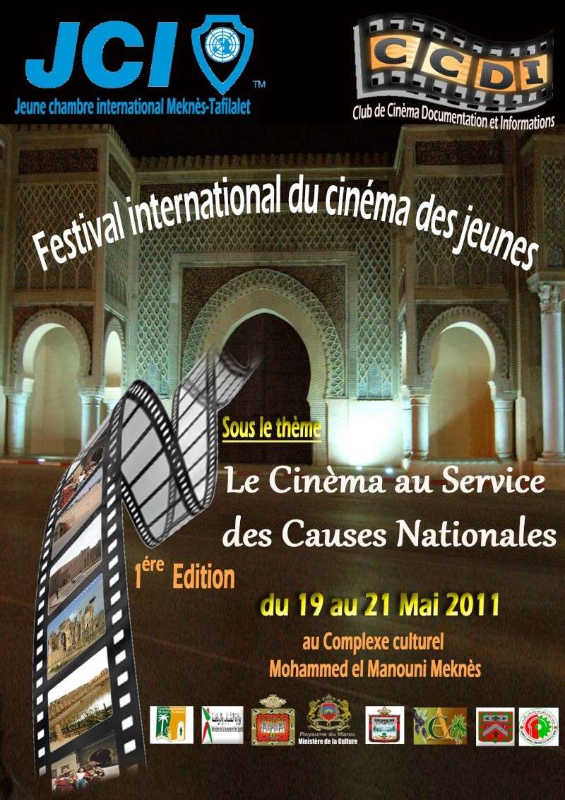 مهرجان مكناس الدولي لسينما الشباب أيام 19/20/21 ماي 2011 تحت شعار: السينما في خدمة القضايا الوطنية حوار مفتوح مع رئيسة غرفة الشباب الدولي فرع مكناس .  Affich10