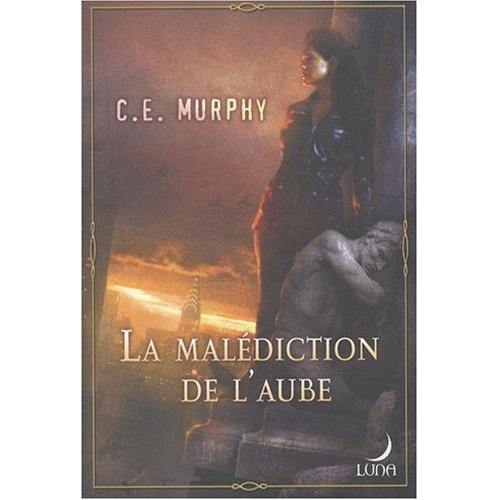 LA MALEDICTION DE L'AUBE de C.E. Murphy 51ophe10