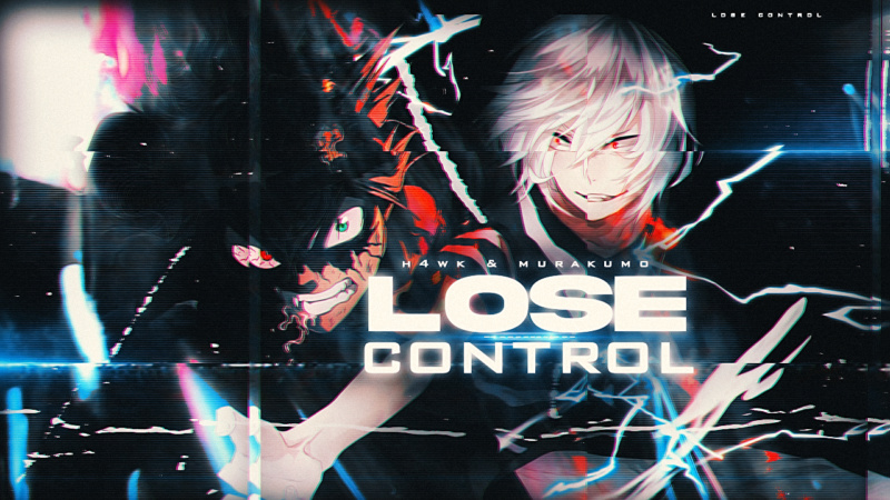 [H4WK & Murakumo] - Lose Control - Lose_c10