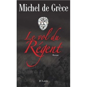[De Grèce, Michel] Le Vol du Régent 41qe7s10