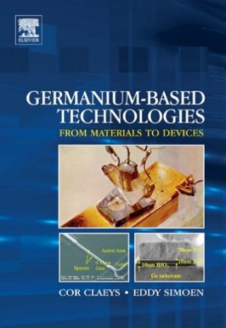 كتاب عن التكنولوجيا الألمانية ( من المواد الخام وحتى الأجهزة ) Germanium-Based Technologies: From Materials to Devices 00165c10