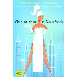 Chic et choc à New York de C.Karasyov et J.Kargman 41723p11