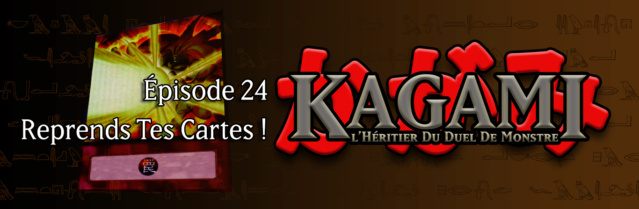 Kagami, l'Héritier du Duel de Monstre E2410