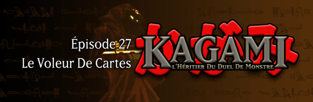 Kagami - Épisode 27 : Le Voleur De Cartes E2710