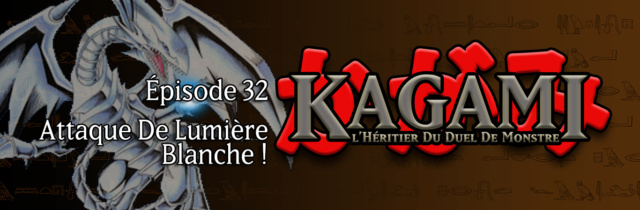 Kagami, l'Héritier du Duel de Monstre - Page 2 E3210
